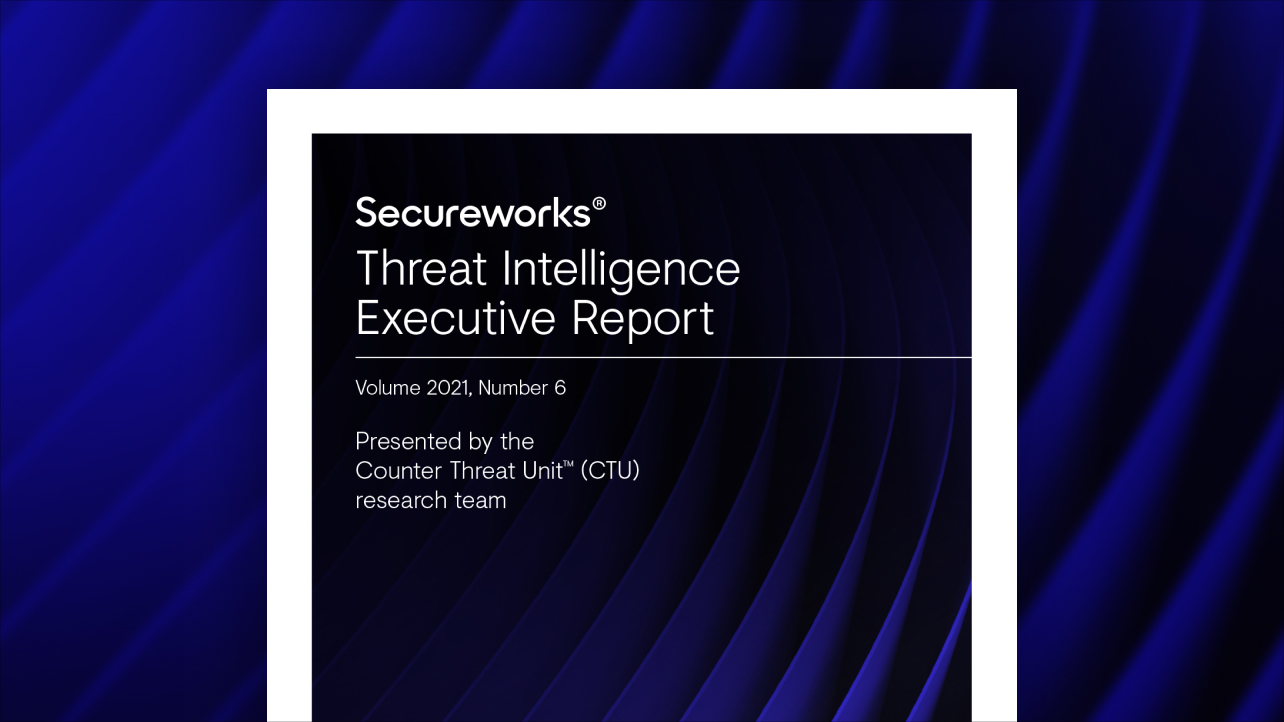 Threat Intelligence Executive Report 2021 Volume 6